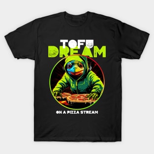 Tofu Dream on a Pizza Stream T-Shirt